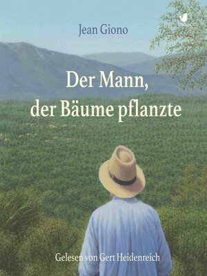 cover image of Der Mann, der Bäume pflanzte